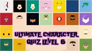 Ultimate Character Quiz - Level 6 | 20 Animated Characters | Quiz | Animated Logo | Brainiac Quizzer