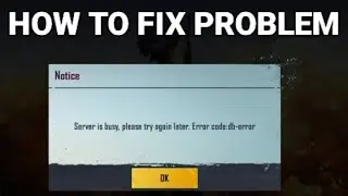 Bgmi Server is Busy Db Error Code Problem Solution 🔥 How to Solve server is busy problem in BGMI