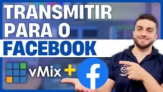 Transmita para o Facebook com o vMix 26: passo a passo