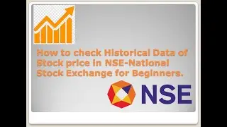 How to check Historical Price Data of NSE Stocks or Company's in National Stock Exchange.