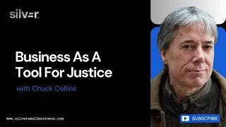 Why Economic Inequality Matters to Small Business Owners | Chuck Collins