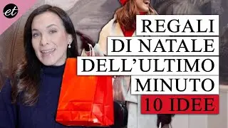 REGALI DI NATALE DELL'ULTIMO MINUTO: 10 IDEE FURBE