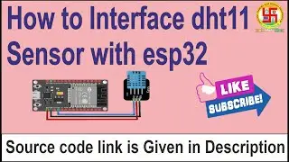 How to Interface dht11 Sensor  with ESP32