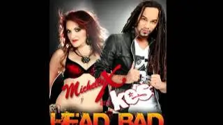 Michelle X & Kes - Head Bad On D Road [Carnival 2012 Release]