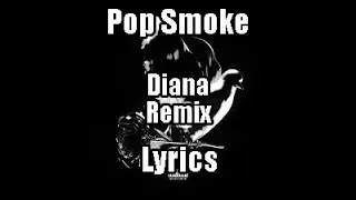 Pop Smoke - Diana [Remix] Ft. King Combs & Calboy (Lyrics) Deluxe Album