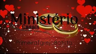 MINISTÉRIO DE CASAIS FOTOS/PIBAC OFICIAL