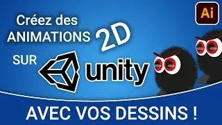 [TUTO] Créer des Animations 2D sur Unity