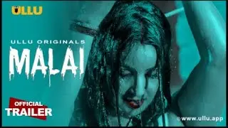 Malai  Ullu Originals  Official Trailer  Releasing on 24th March 2023