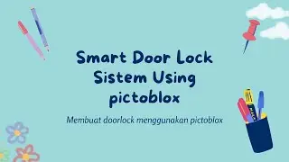 Smart Door Lock Sistem Using pictoblox