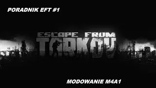 Modowanie M4A1 pod no recoil | Escape from Tarkov Poradnik #1