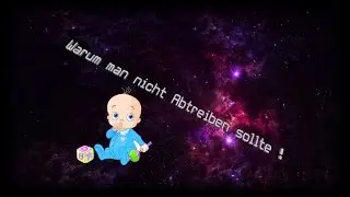 Warum man nicht Abtreiben sollte ! [FSK 14] | NCS