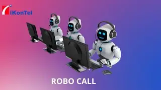 Robocall | iKonTel Pvt Ltd