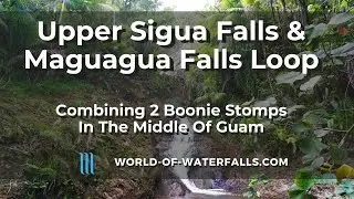 What Is The Middle Of Guam Like? Exploring The Upper Sigua Falls and Maguagua Falls Loop