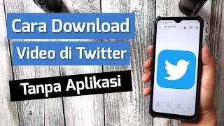 Cara Download Video Di Twitter Tanpa Aplikasi Apapun