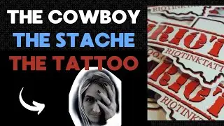 The Cowboy, The Stache, The Tattoo