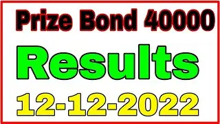 Prize Bond 40000 Bond Results 12-12-2022