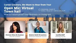 State of Career Creators on Instagram, Open Mic Town Hall | Wed., Aug 31 @ 6:00 pm ET RVSP