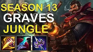 MEDIOCRE GRAVES DOES MEDIOCRE THINGS - Graves Jungle Gameplay - Patch 13.1 - League of Legends