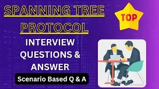 STP Interview Questions and Answers |  RSTP interview questions🔥