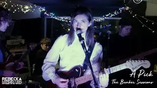 Rebecka Reinhard - A Pick (The Bunker Sessions)