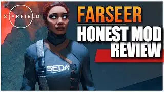 STARFIELD - Farseer HONEST Mod Review 