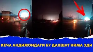 Кеча Андижондаги бу дахшат нима эди