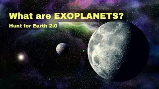 Exploring EXOPLANETS Beyond Our Solar System!