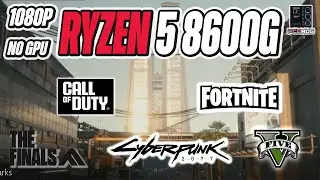 Ryzen 5 8600G Benchmarks - NO GPU - 5 Games Tested