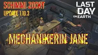 Last Day on Earth - Update 1.10.3 - Mechanikerin Jane