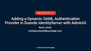 Adding a Dynamic SAML Authentication Provider in Duende IdentityServer with AdminUI
