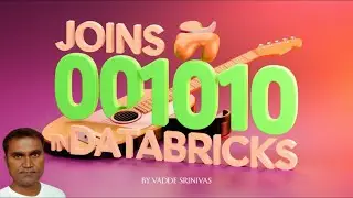 Joins 10,01...in DataBricks by Vadde Srinivas