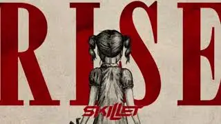 Rise (SLOWED) by Skillet