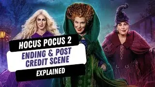 Hocus Pocus 2 Ending & Post Credit Scene Explained