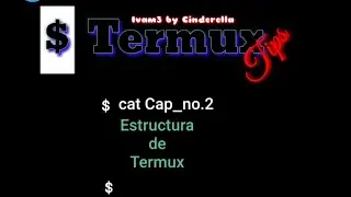 TERMUX TIPS cap.2 : Estructura de Termux.