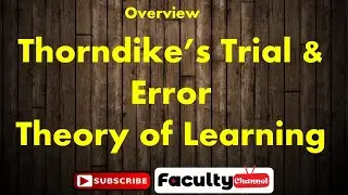 Thorndike's Trial and Error Theory of Learning | Laws of Learning by Thorndike