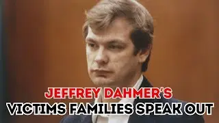 Jeffrey Dahmer : Victims Families Speak Out - True Crime Documentary #truecrime #dahmer #crime