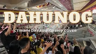DAHUNOG || CTHIMM DAVAO WORSHIP COVER