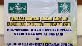 🔴 LIVE STREAMING BAHTSUL MASAIL MWC NU KEC. GEMBONG KAB. PATI MUSYAWARAH KITAB KASYIFATUSSAJA