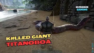 ARK  Survival Evolved: Me vs Big Giant Snake Fight | Ark Survival Gameplay video | Ultronix Gaming