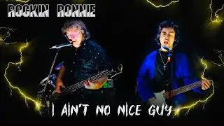 Rockin Ronnie - I Ain't No Nice Guy (Motörhead Cover)