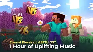 Eternal Blessing: 1 Hour of Uplifting Music | A Space for the Unbound OST