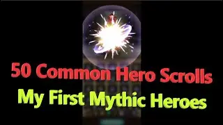 AFK Arena | 50 Common Hero Scrolls | My First Mythic Heroes | Trinh Nguyen