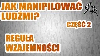 Techniki wywierania wpływu #2 - Reguła wzajemności -  Ustępstwo za ustępstwo - Drzwiami w twarz