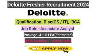 Deloitte Fresher Recruitment 2024 | Opening for B.sc( CS / IT), BCA | #bcajobs #fresherjobs #itjobs