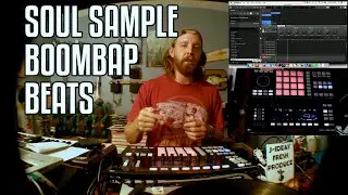 Making A Soul Sample Boombap Beat in Maschine