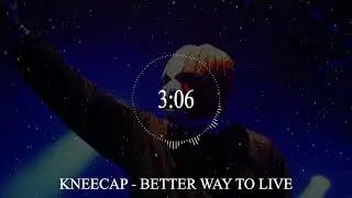 KNEECAP - BETTER WAY TO LIVE