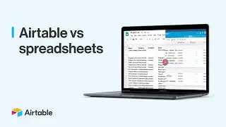 Airtable vs Spreadsheets | Live tutorial