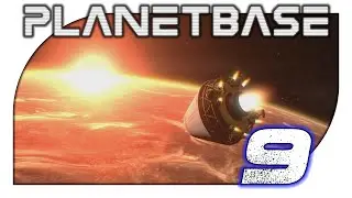 Planetbase: Class D - 9. Visitors!