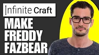How to Make Freddy Fazbear in Infinite Craft (2024) Quick Steps