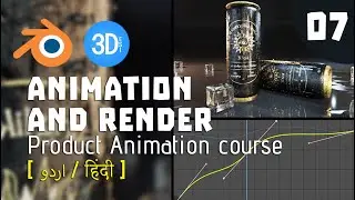 07. Animation and Render | Blender Product Animation Course [Urdu / Hindi]